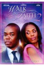 Watch Walk by Faith: After the HoneyMoon 1channel