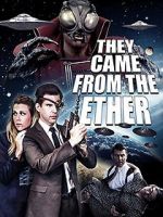 Watch They Came from the Ether 1channel