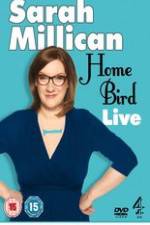 Watch Sarah Millican - Home Bird Live 1channel