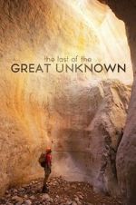 Watch Last of the Great Unknown 1channel