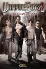 Watch Vampire Boys 2 The New Brood 1channel