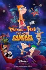 Watch Phineas and Ferb the Movie: Candace Against the Universe 1channel