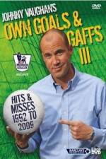 Watch Johnny Vaughan - Own Goals and Gaffs 3 1channel