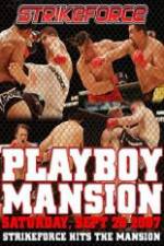 Watch Strikeforce At The Playboy Mansion 1channel