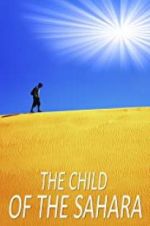 Watch The Child of the Sahara 1channel