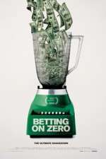 Watch Betting on Zero 1channel