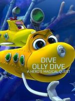 Watch Dive Olly Dive: A Hero's Magical Quest 1channel