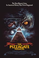 Watch The Pizzagate Massacre 1channel