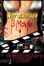 Watch Not Another B Movie 1channel
