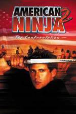 Watch American Ninja 2: The Confrontation 1channel