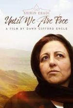 Watch Shirin Ebadi: Until We Are Free 1channel