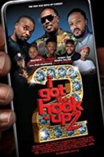 Watch I Got the Hook Up 2 1channel