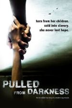 Watch Pulled from Darkness (Short 2020) 1channel