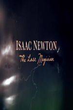 Watch Isaac Newton: The Last Magician 1channel