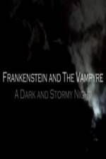 Watch Frankenstein And The Vampyre: A Dark And Stormy Night 1channel