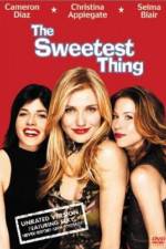 Watch The Sweetest Thing 1channel