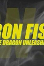 Watch Iron Fist: The Dragon Unleashed (2008 1channel