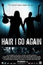 Watch Hair I Go Again 1channel