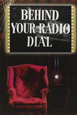 Watch Behind Your Radio Dial 1channel