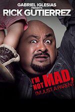 Watch Gabriel Iglesias Presents Rick Gutierrez Im Not Mad Im Just a Parent 1channel