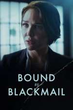 Watch Bound by Blackmail 1channel