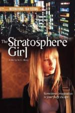 Watch Stratosphere Girl 1channel