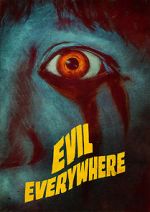Watch Evil Everywhere 1channel