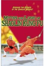 Watch Myths and Logic of Shaolin Kung Fu 1channel
