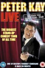 Watch Peter Kay Live The Tour That Didnt Tour 1channel