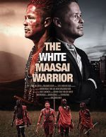 Watch The White Massai Warrior 1channel
