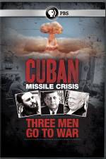 Watch Cuban Missile Crisis: Three Men Go to War 1channel