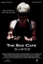 Watch The Sad Cafe 1channel