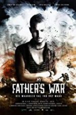 Watch My Father\'s War 1channel