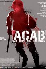 Watch ACAB All Cops Are Bastards 1channel
