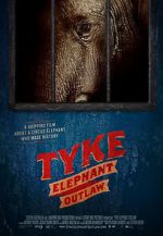 Watch Tyke Elephant Outlaw 1channel