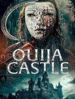 Watch Ouija Castle 1channel