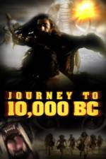 Watch Journey to 10,000 BC 1channel