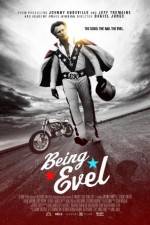 Watch Being Evel 1channel