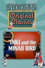 Watch Inki and the Minah Bird 1channel