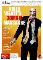 Watch Vixen Velvet\'s Zombie Massacre 1channel
