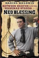 Watch Ned Blessing: The True Story of My Life 1channel