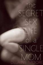 Watch The Secret Sex Life of a Single Mom 1channel