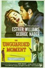Watch The Unguarded Moment 1channel