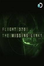 Watch Flight 370: The Missing Links 1channel