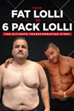 Watch From Fat Lolli to Six Pack Lolli: The Ultimate Transformation Story 1channel
