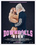 Watch Downfalls High 1channel