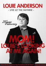 Watch Louie Anderson: Mom! Louie\'s Looking at Me Again 1channel