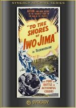 Watch To the Shores of Iwo Jima (Short 1945) 1channel