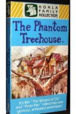 Watch The Phantom Treehouse 1channel