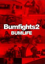 Watch Bumfights 2: Bumlife 1channel